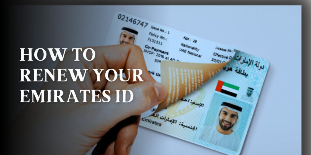 emirates id renewal fees and steps to renew Emirates ID